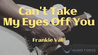 Can't Take My Eyes Off You / Electric Guitar Cover / 일렉기타 커버 / Music Force / 뮤직포스