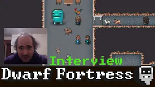 Dwarf Fortress - Tarn Adams Talk, How finished is the Steam Ver? Classic Update and Magic (Feb 2021)