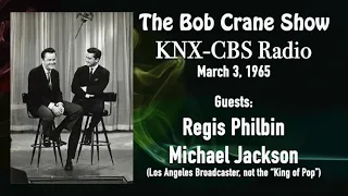 The Bob Crane Show | KNX-CBS Radio | Regis Philbin, Michael Jackson (March 3, 1965)
