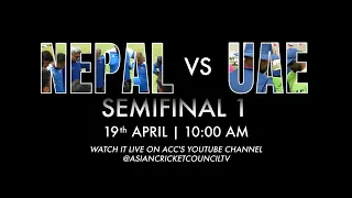 ACC Men's Premier Cup | Nepal vs UAE | Semi-Final 1