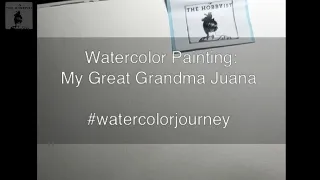 @TheHobbyist_Finds | Watercolor Journey: My Great Grandma Juana