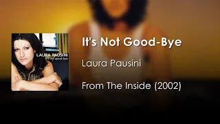 Laura Pausini - It's Not Good-Bye | Letra Inglés - Español
