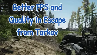 Better FPS and Quality in Escape from Tarkov with DLSS and DLDSR