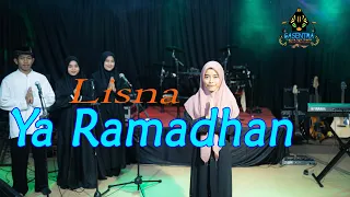 YA RAMADHAN - LISNA (Official Music Video Qasidah)