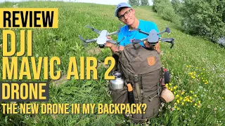 DJI MAVIC AIR 2 INDEPTH REVIEW | THE NEW DRONE IN MY BACKPACK?