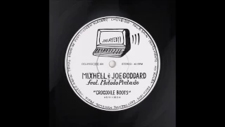 Mixhell & Joe Goddard feat. Mutado Pintado - Crocodile Boots (Official) DLR01