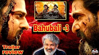 Bahubali 3 || Prabhas new movie || Detailed trailer review bahubali 3 #prabhas #ssrajamouli#bahubali