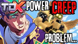 TDX's Power Creep Problem...
