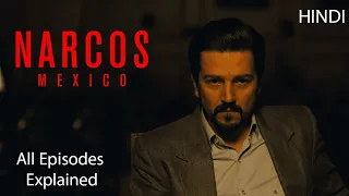 Narcos Mexico Season 1 Explained in Hindi | Rise of Mexican Cartel & Miguel Angel Felix