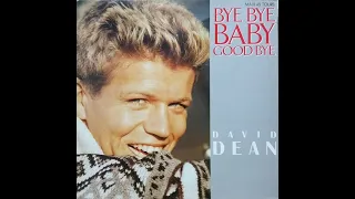 David Dean - Bye Bye Baby Goodbye (Vocal) Italo Disco 1985