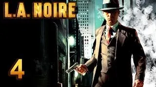 L.A. Noire прохождение. Часть 4