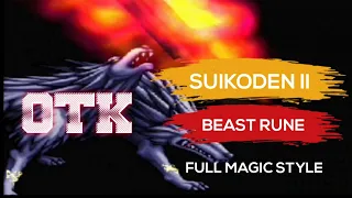 Suikoden 2 - Beast Rune - One Turn KO  - Full Magic