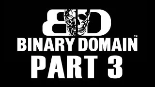 Binary Domain Playthrough Part 3 Use the Crane to Get Past The Grand Lancer