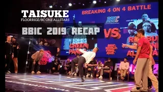 TAISUKE (Floorriorz/BC ONE Allstars) | 2019 BBIC World Final Recap // KoreanRoc