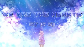 「STICXII」We are the Hearts