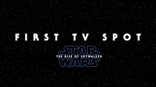 First TV Spot - Star Wars 9 : The Rise of Skywalker