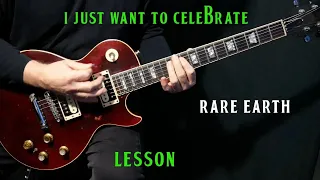 how to play "I Just Want To Celebrate" on guitar by Rare Earth | guitar lesson tutorial