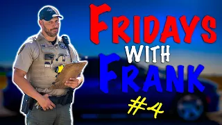 Fridays With Frank 4: Don't Smoke Fentanyl & Drive