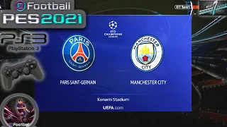 PSG Vs Manchester City UCL Semi Final eFootball PES 2021 || PS3 Gameplay Full HD 60 Fps