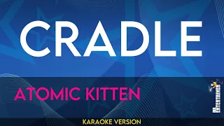 Cradle - Atomic Kitten (KARAOKE)