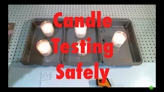 Candle Testing. Test Safely and Accurately. First burn to end of life.