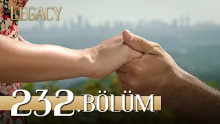 Emanet 232. Bölüm | Legacy Episode 232