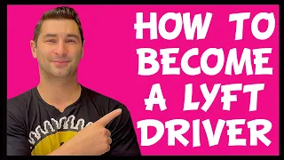 How to Become a Lyft Driver (Lyft Driver Sign Up Process)