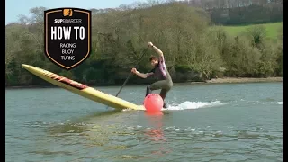 SUP Buoy Turns / How to SUP videos with Ben Fisher