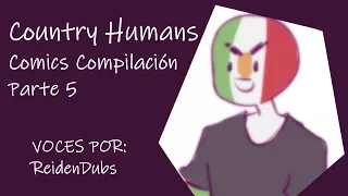 FANDUB en Español||Country Humans Compilación Parte 5||ReidenDubs