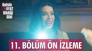 Gelsin Hayat Bildiği Gibi – 11.Bölüm Ön İzleme