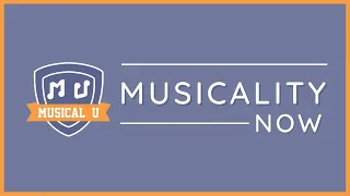 Musicality Now: Finding Your Musical Identity (with Melissa Mulligan)