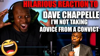 Hilarious Reaction To Dave Chappelle - Im Not Taking Advice From A Convict