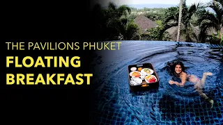The Pavilions Phuket floating breakfast.