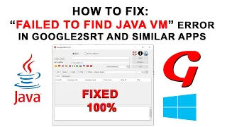 Failed to Find Java VM windows 10 | Google2srt Failed to Find Java Vm | Fixed 100%