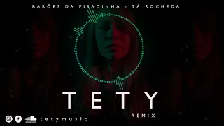 Tá Rocheda | Barões da Pisadinha (Tety Remix)