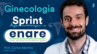 Sprint ENARE - Questões inéditas de Ginecologia | Aula ao vivo