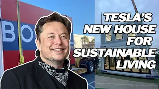 Elon Musk's Tiny House - a step towards sustainable housing