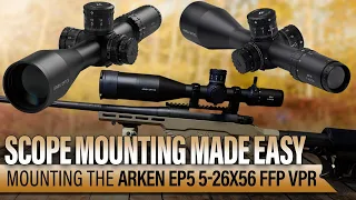 Arken Scope Mounting Made Easy