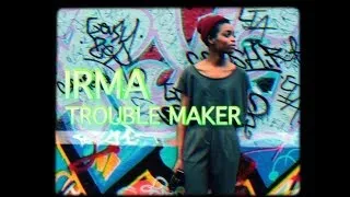 Irma - Trouble Maker [OFFICIAL]