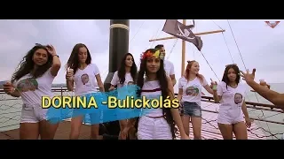 DORINA - Bulickolás