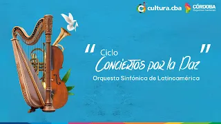 Conciertos por la Paz. Orquesta Sinfónica Latinoamericana