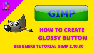 How To Create Shiny Glossy Button Using Gimp 2.10.3