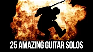 25 AMAZING Guitar Solos!