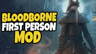 Bloodborne first-person mod looks amazing