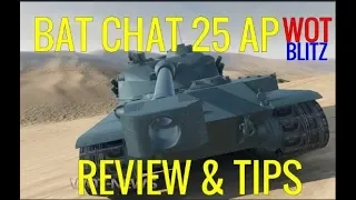 wot Blitz | Bat Chat 25 AP Review | Tips & Tricks