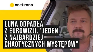 Luna odpadła z Eurowizji. "Nie chciała rozmawiać z dziennikarzami. Komentarze mogą ją przytłoczyć"