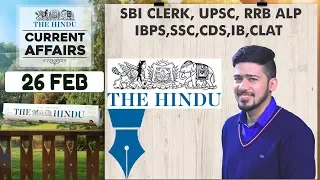 CURRENT AFFAIRS | THE HINDU | 26th February 2018 | SBI CLERK, UPSC,IBPS, RAILWAYS,SSC,CDS,IB