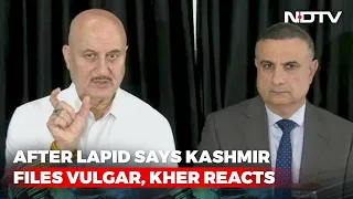 "He's Vulgar": Anupam Kher On Jury Head Who Slammed 'The Kashmir Files'