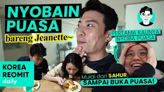 PERTAMA KALINYA JEANETTE COBAIN PUASA😂!! JAM 17:00 MAU NGAMUK🤣 [DARI SAHUR SAMPAI BUKA]