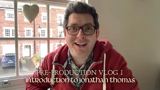 'Welsh Awakenings' Pre-Production Vlog 1 (2021): Introduction to Jonathan Thomas